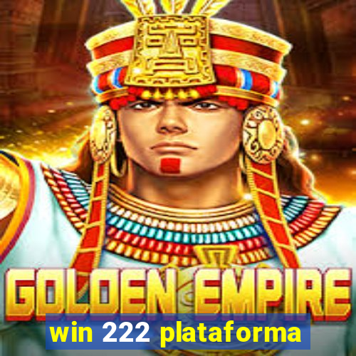 win 222 plataforma